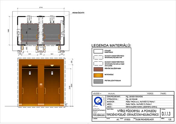 D.1.1.3 – VÝŘEZ PŮDORYSU A POHLEDU TYPICKÉHO PODLAŽÍ -STÁVAJÍCÍ STAV D.1.1.3 - VÝŘEZ PŮDORYSU A POHLEDU TYPICKÉHO PODLAŽÍ -STÁVAJÍCÍ STAV